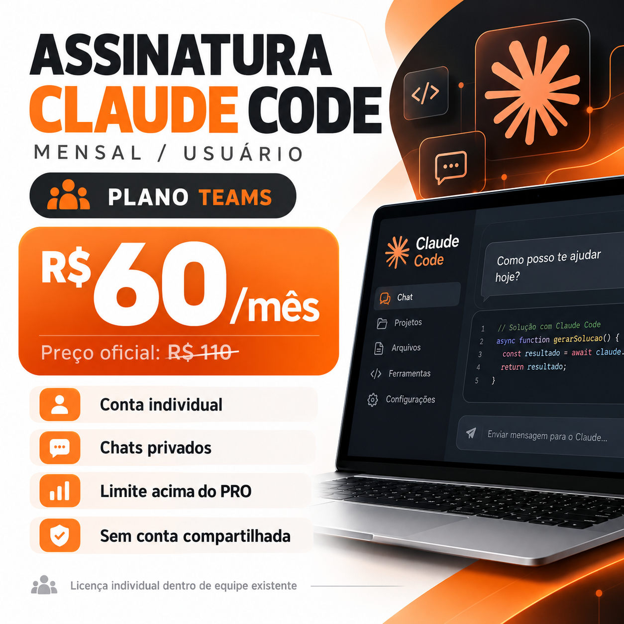 Oferta Claude Code no plano Teams: R$ 60 por mês por usuário, com licença individual dentro da equipe existente.